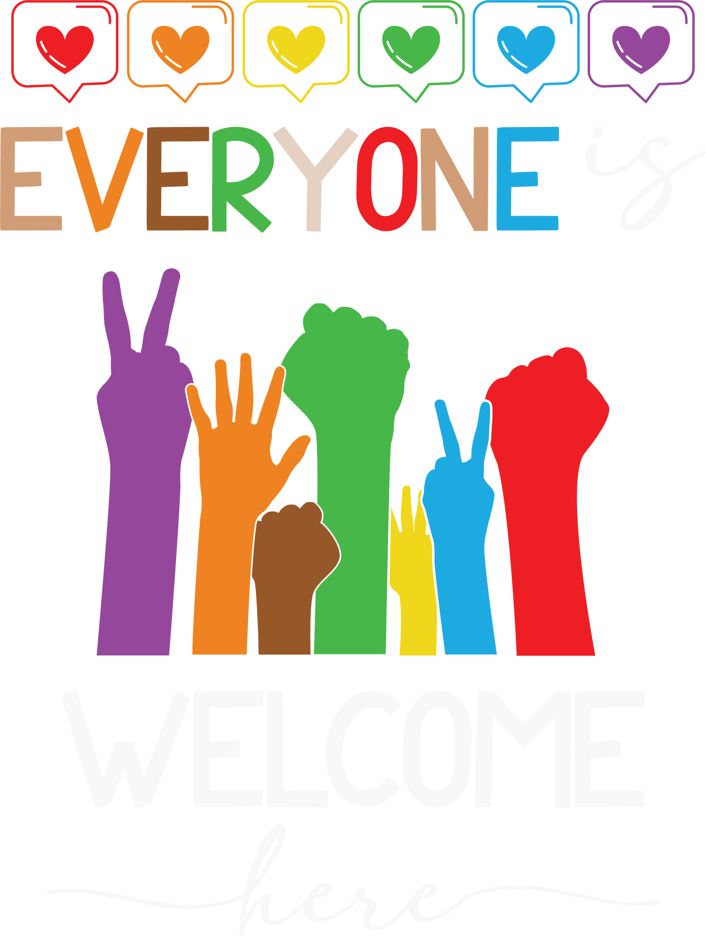 Everyone is Welcome Here Unisex T Shirt