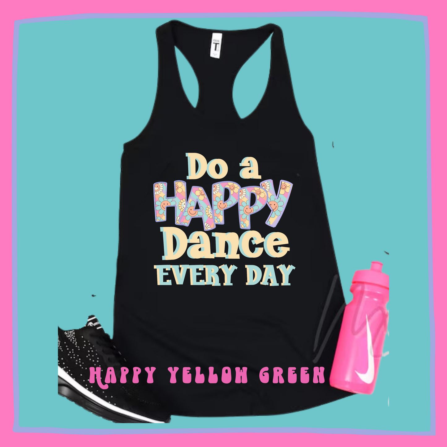 Do a Happy Dance Every Day!