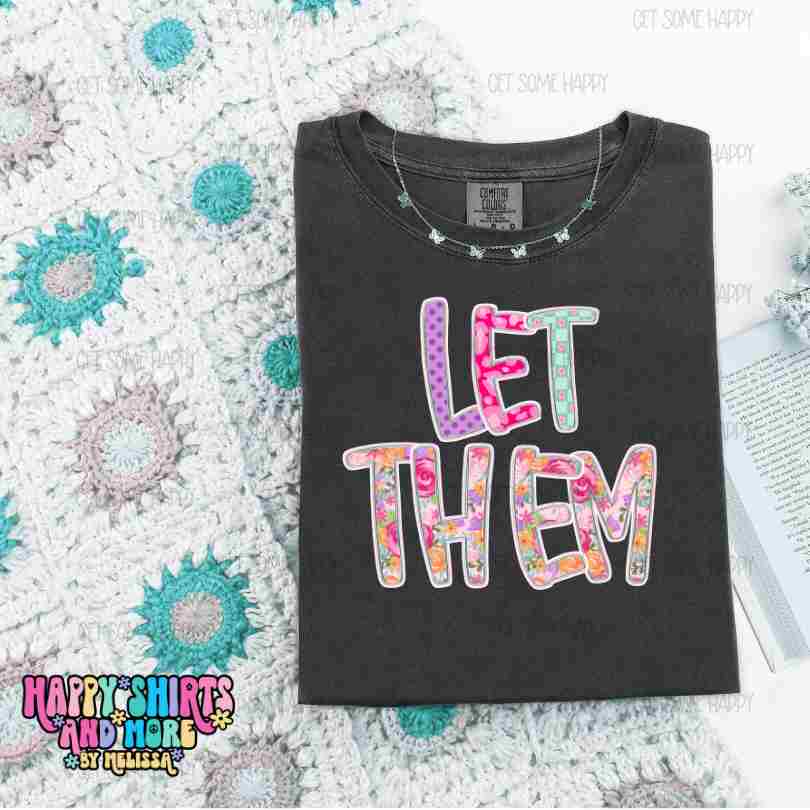 Let Them-Digital design