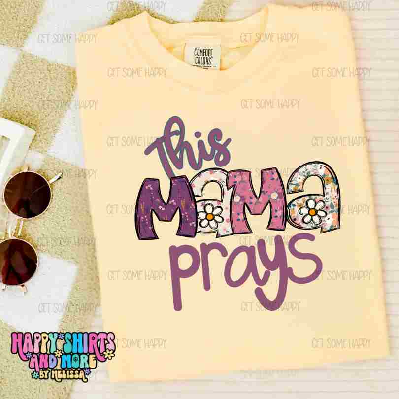 This Mama Prays -Digital design