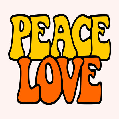 Peace & Love- TShirt, Tank or Hoodie
