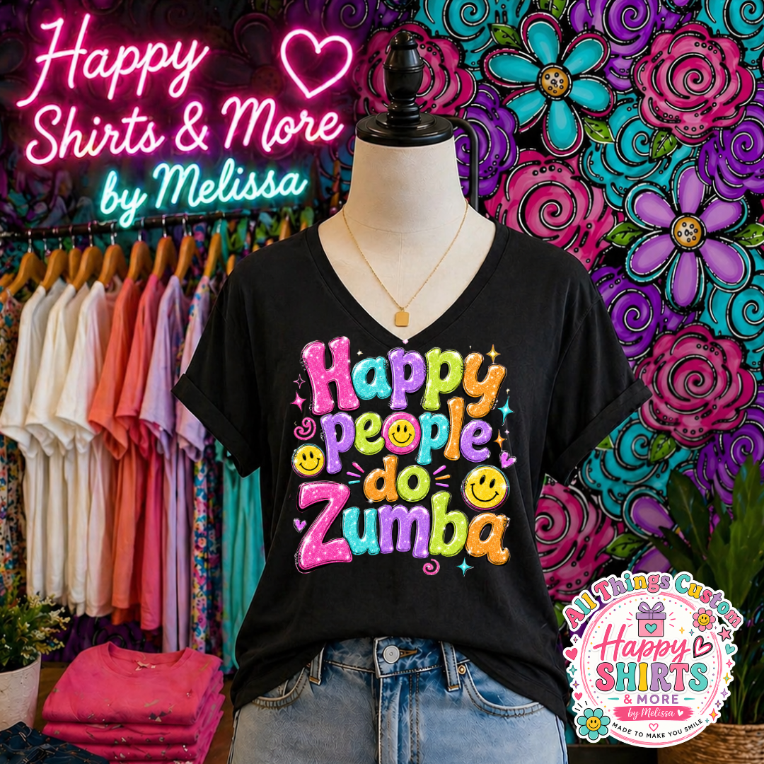 Happy People do Zumba  -TShirt or Tank (Copy)