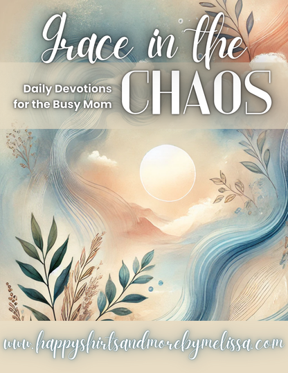 Grace in the Chaos Devotional for Busy Moms