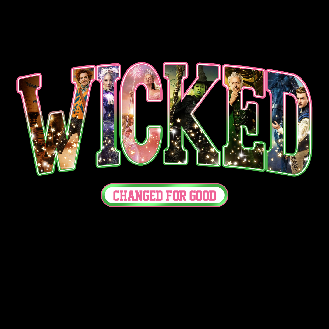 Wicked For Good- TShirt or Sweatshirt