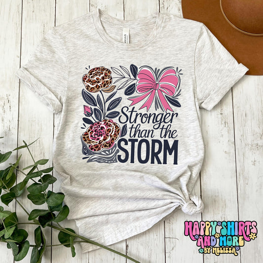 Stronger Than The Storm - TShirt, Tank or Hoodie