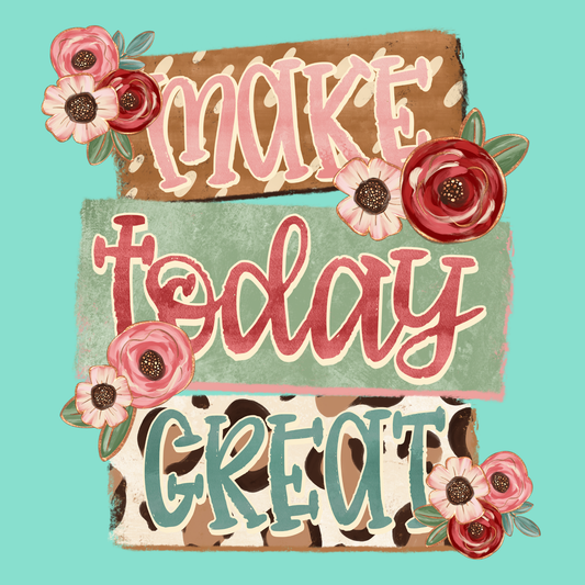 Design only-Make Today Great