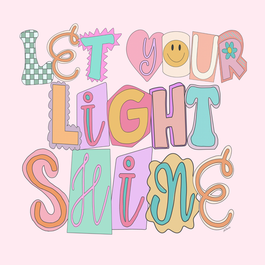 Design only-Let Your Light Shine