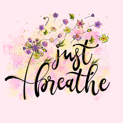 Design only-Just Breathe