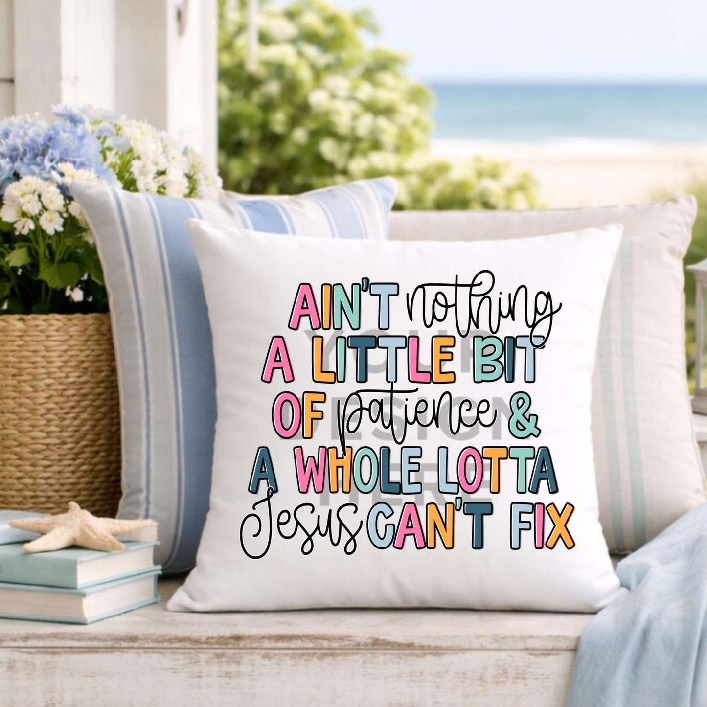 Personalized Design: Ain't Nothing a Little bit of...and a whole Lotta Jesus Can't Fix(Choose your product)