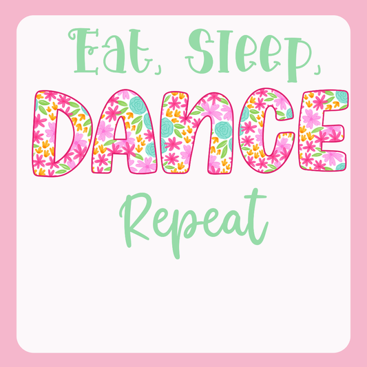 Design only-Eat, Sleep, Dance Repeat-green