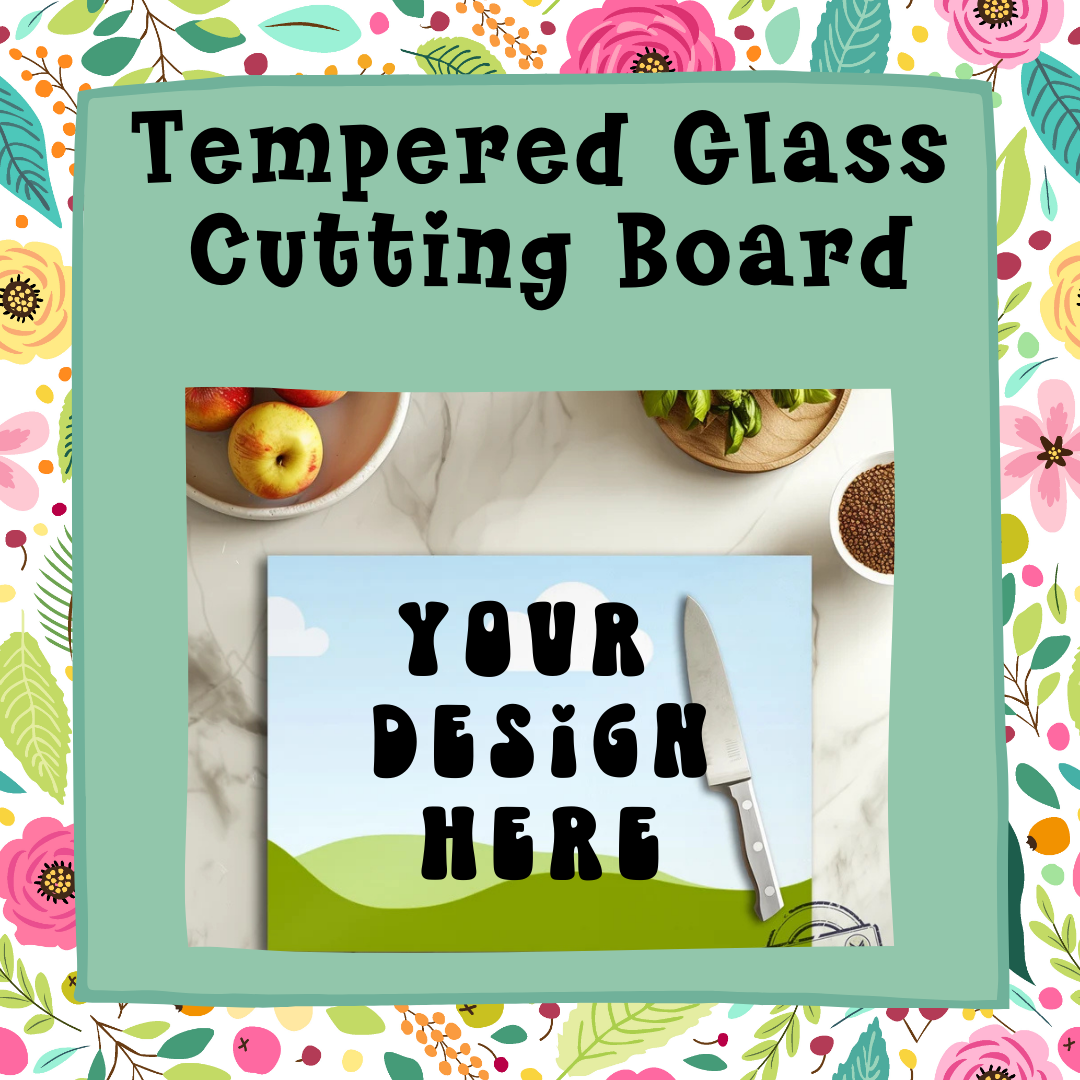 Glass Cutting Board with choice of design