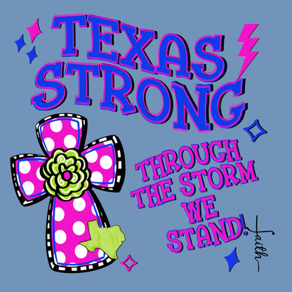 Texas Strong Short Sleeve TShirt