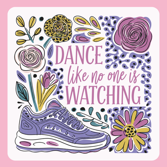 Dance Like Nobody's Watching - TShirt or Tank