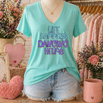 Life Happens. Dancing Helps (teal/purple) - TShirt or Tank