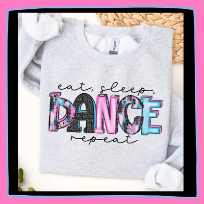 Eat, Sleep, Dance Repeat- TShirt or Tank Top