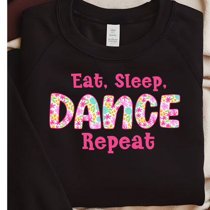 Eat Sleep Dance Repeat Pink Floral-  T-Shirt, Tank Top or Sweatshirt