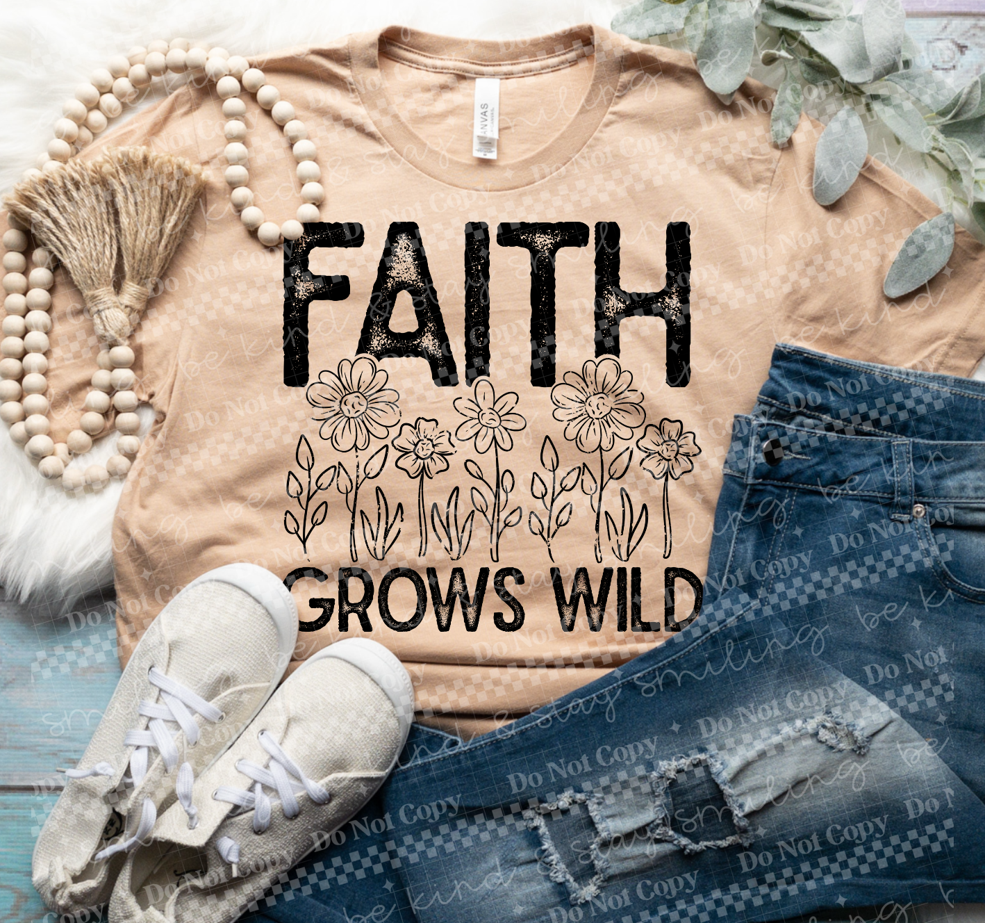 Faith Grows Wild- TShirt, Tank or Hoodie