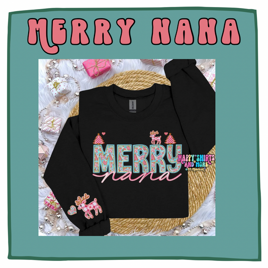 Merry Nana faux embroidery design  Sweatshirt or Hoodie