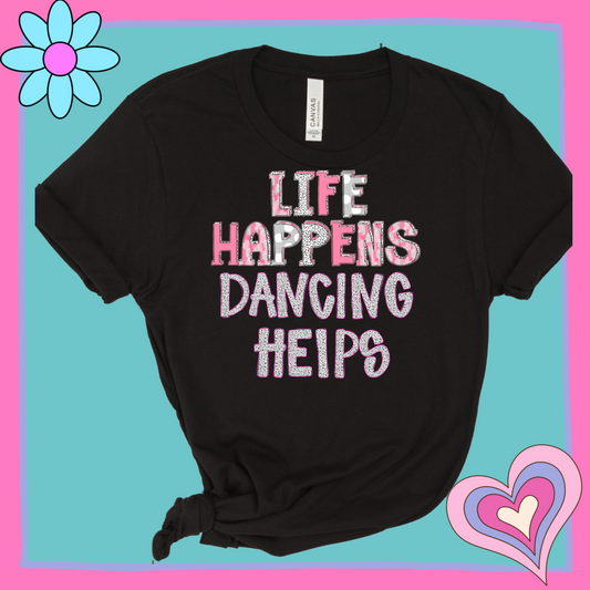 Life happens, dancing helps