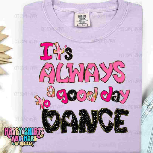 It’s always a good day to dance -Digital design