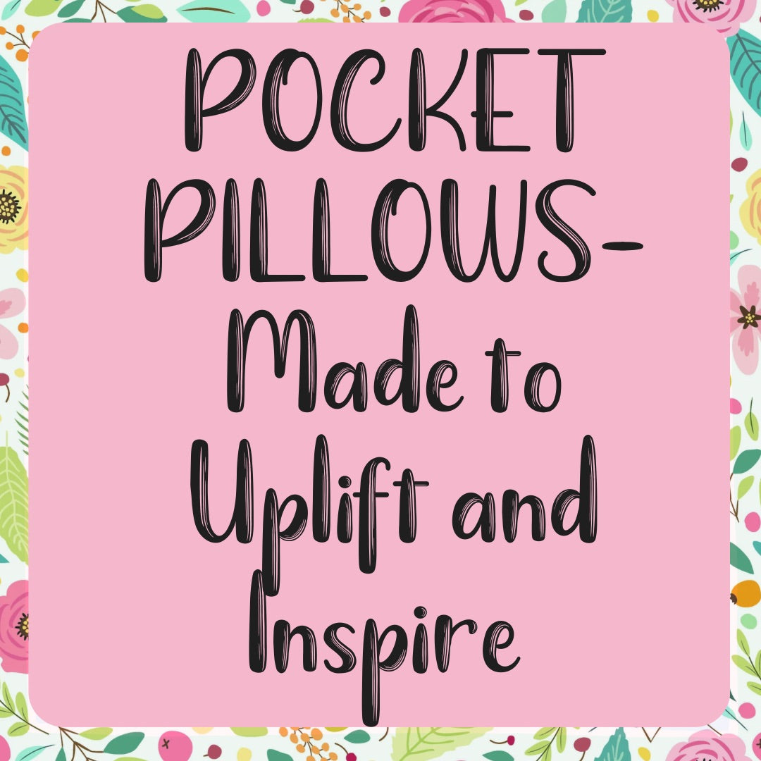 Inspirational Pocket Pillows – Uplifting & Encouraging Personalized Gifts