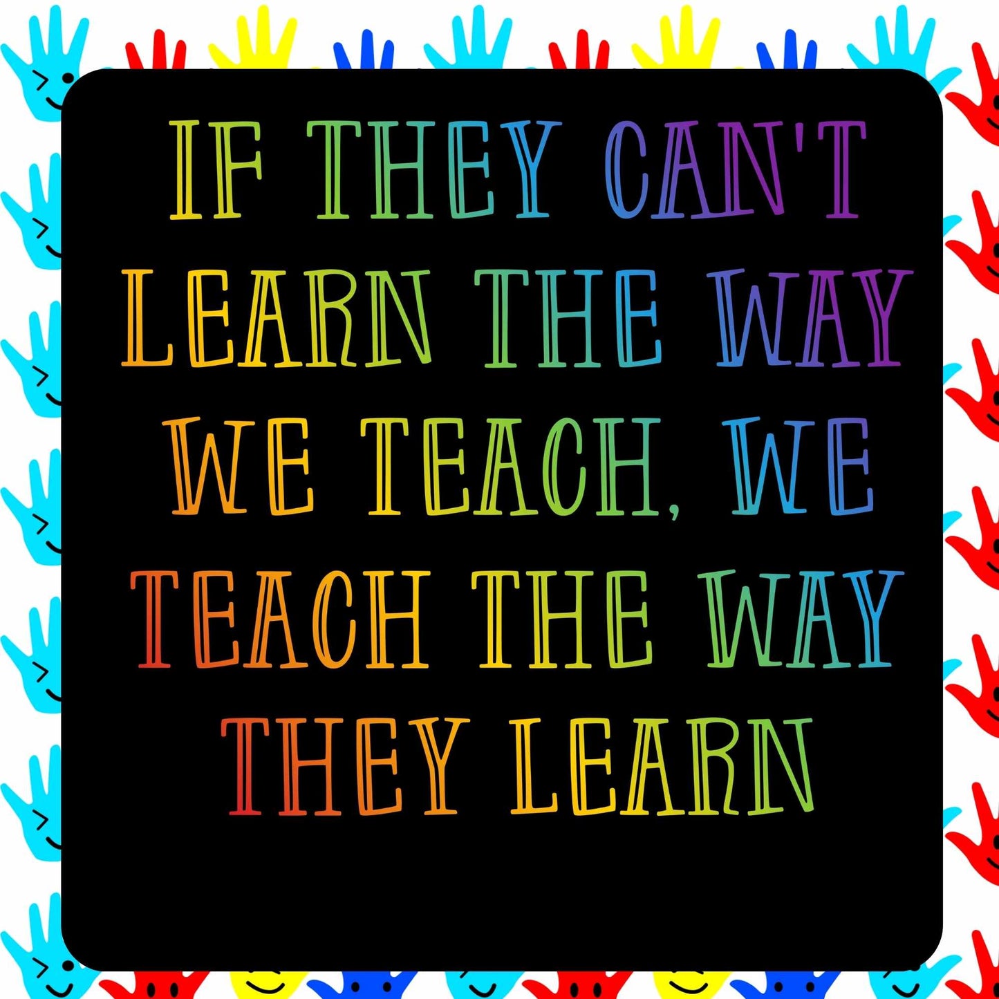 Autism Awareness Teach the Way They Learn   TShirt