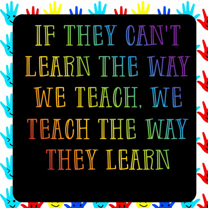 Autism Awareness Teach the Way They Learn   TShirt