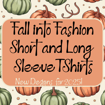 Fall Fun Premium Comfort Colors TShirt- Short or Long Sleeve