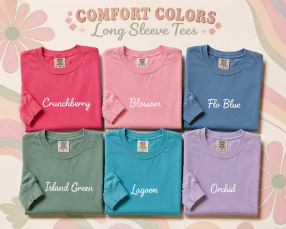 Comfort Colors Long Sleeve Unisex Tee