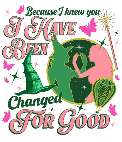 Wicked For Good- TShirt or Sweatshirt