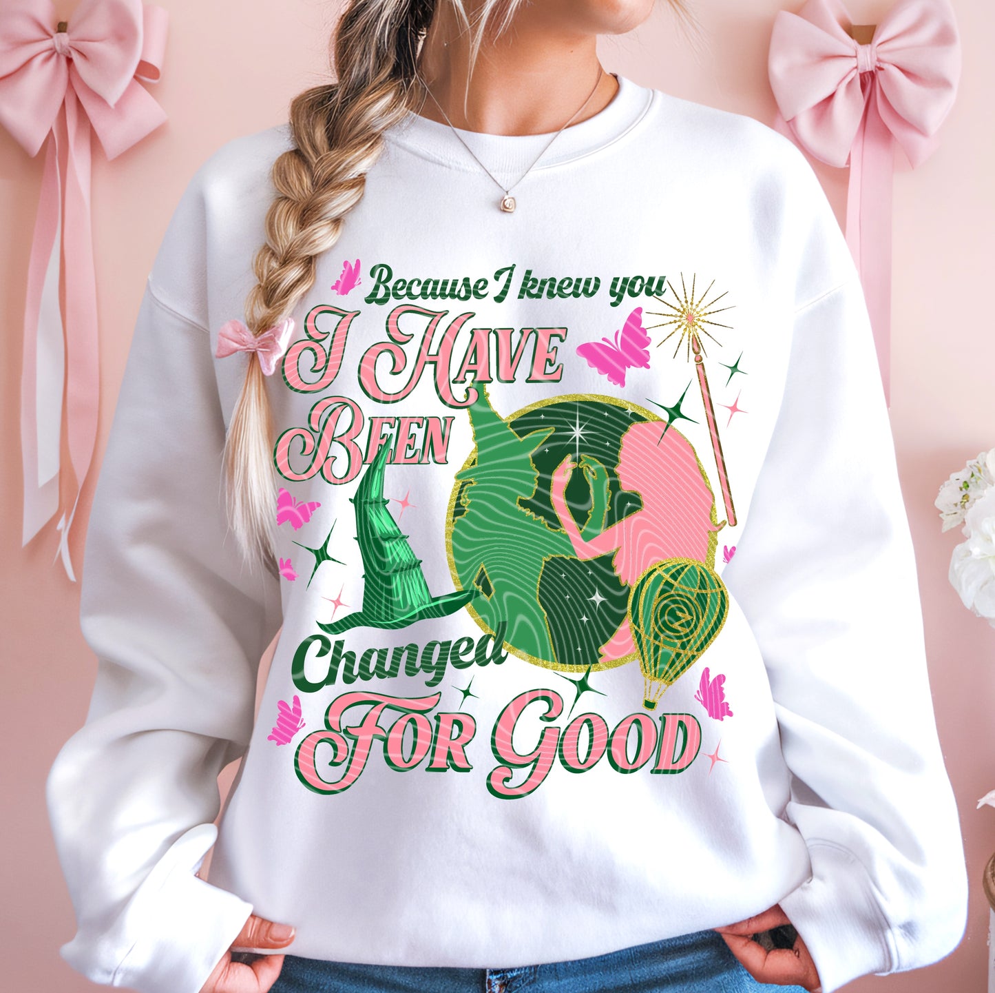 Wicked For Good- TShirt or Sweatshirt