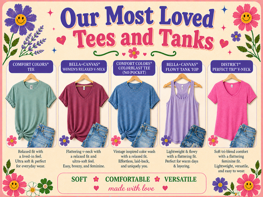 Our Most Loved Tees and Tank Tops- Choose your style and design!