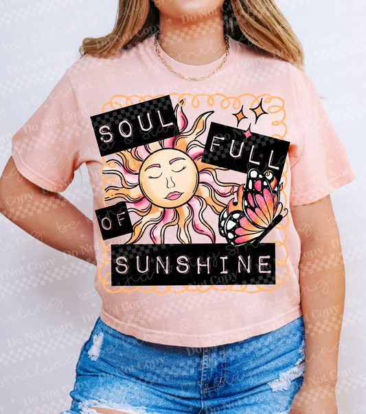 Soul Full of Sunshine- TShirt, Tank or Hoodie