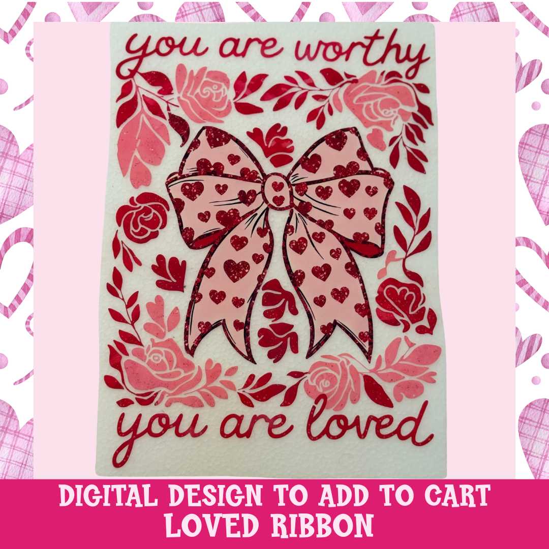 Design only- You are worthy ribbon