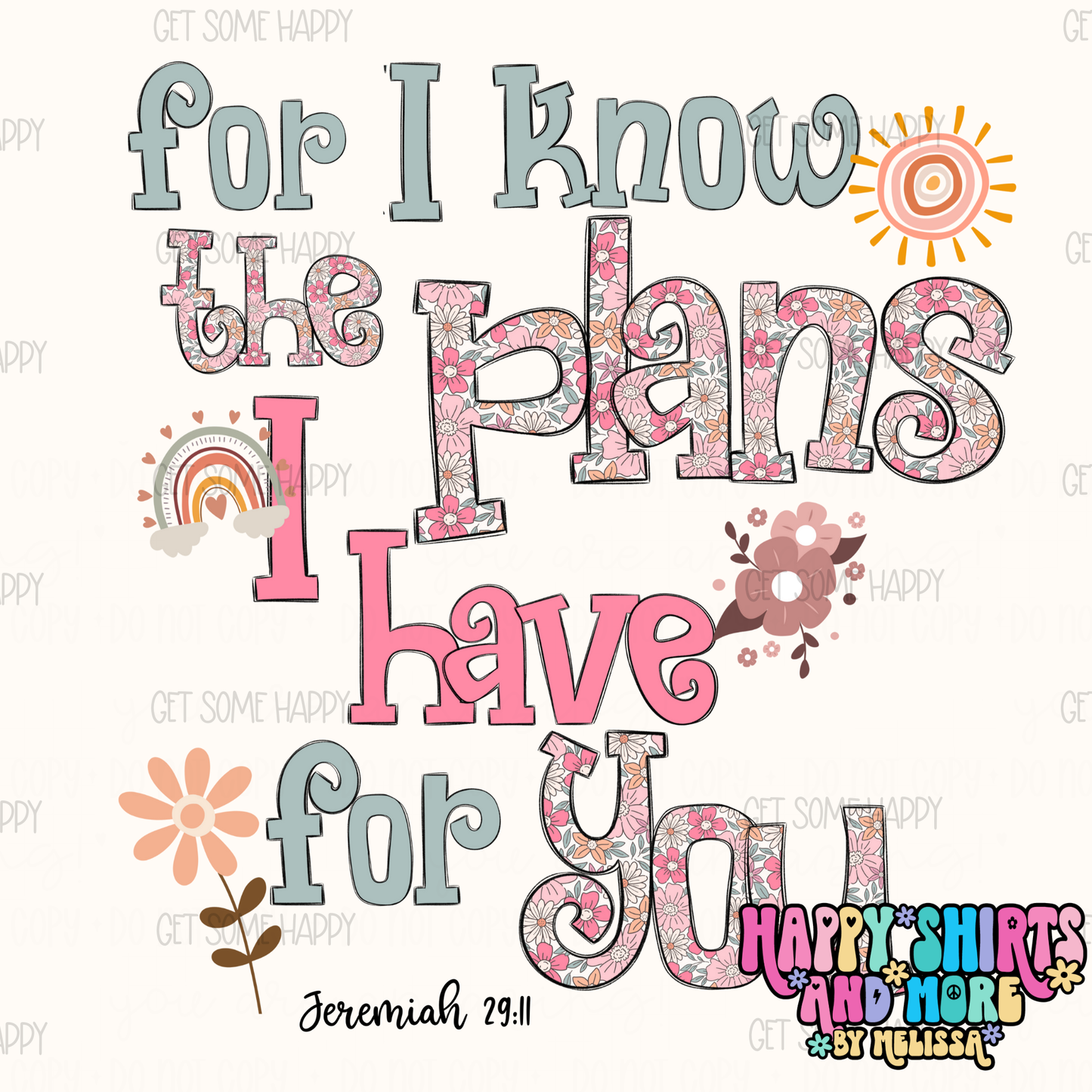 For I Know The Plans - TShirt, Tank or Hoodie
