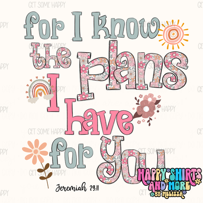 For I Know The Plans - TShirt, Tank or Hoodie