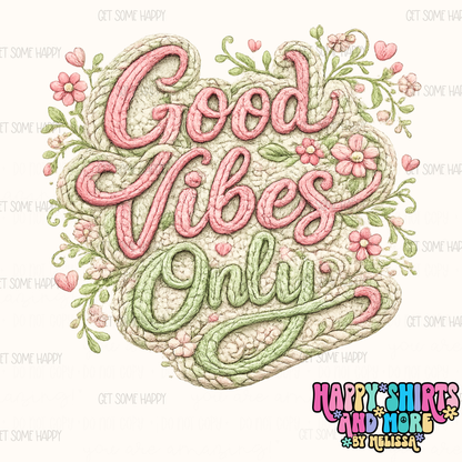 Faux Yarn Good Vibes Only - TShirt, Tank or Hoodie