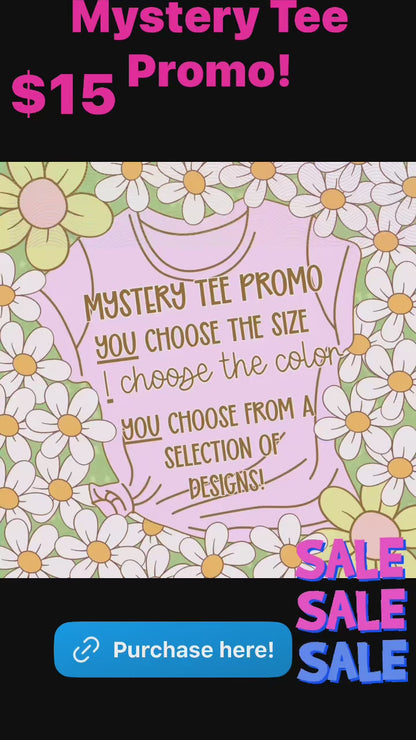 $15 Mystery Tee Promo!