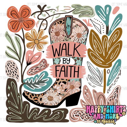 Walk By Faith - TShirt, Tank or Hoodie